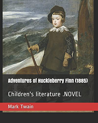 Mark Twain, E. W. Kemble: Adventures of Huckleberry Finn (2019, Independently published, Independently Published)