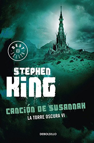 Stephen King: Canción de Susannah (Paperback, DEBOLSILLO)