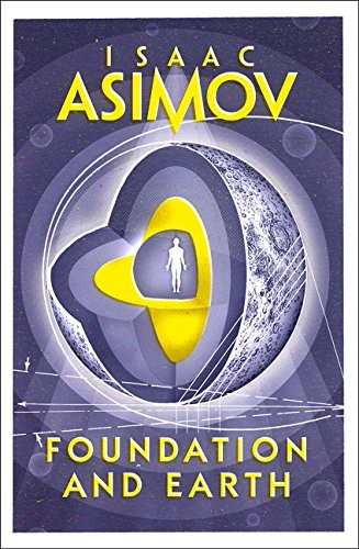 Isaac Asimov: Foundation and Earth (2016, Harper Voyager Harper Collins Publishers)