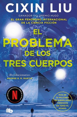 Cixin Liu: Problema de Los Tres Cuerpos / the Three-Body Problem (Paperback, Spanish language, 2024, Ediciones B Mexico)