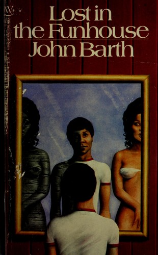 John Barth: Lost in the Funhouse (1979, Bantam Books)