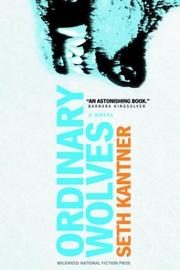 Seth Kantner: Ordinary Wolves (2004, Milkweed Editions)