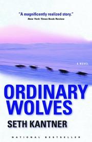 Seth Kantner: Ordinary Wolves (2005, Milkweed Editions)