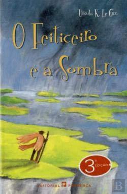 Ursula K. Le Guin: O Feiticeiro e a sombra (Portuguese language, 2001, Editorial Presença)