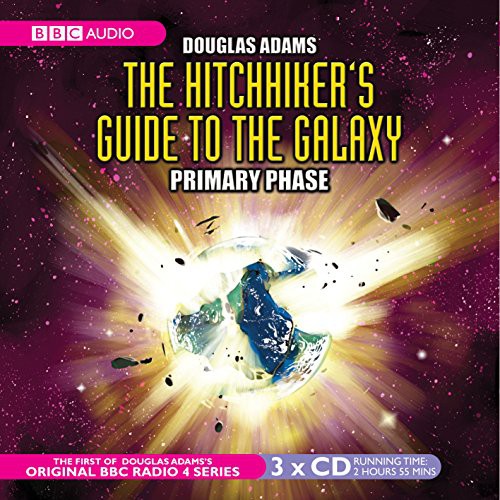 Full Cast, Douglas Adams, Geoffrey McGivern, Simon Jones, Peter Jones, Stephen Moore, Mark Wing-Davey, Susan Sheridan: The Hitchhiker's Guide to the Galaxy (AudiobookFormat, 2001, BBC Books)