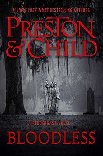 Lincoln Child, Douglas Preston: Bloodless (Hardcover, 2021, Grand Central Publishing)